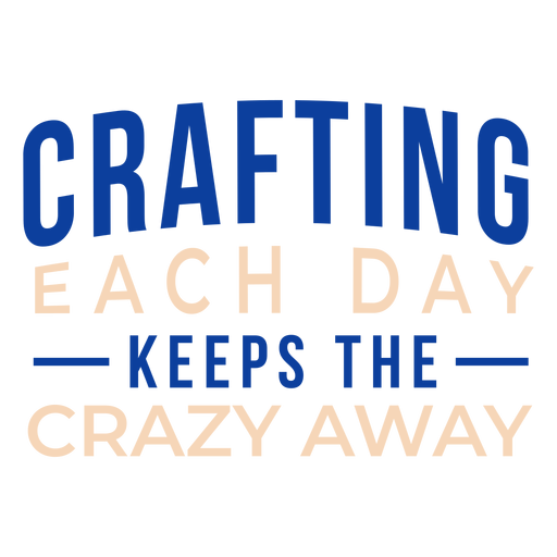 Crafting crazy away lettering PNG Design