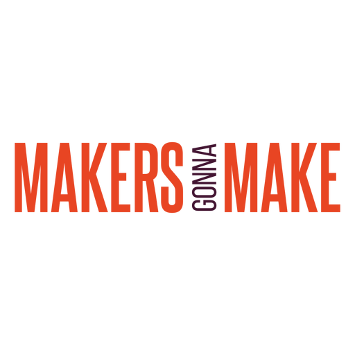 Makers gonna make lettering PNG Design