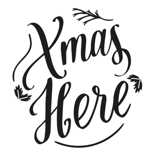 Xmas here christmas lettering PNG Design