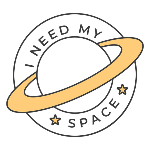 Ich brauche meinen Space Badge Strich PNG-Design