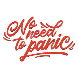 Keine Panik in Schrift PNG-Design