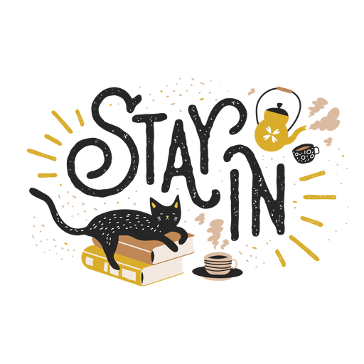 Stay in lettering PNG Design
