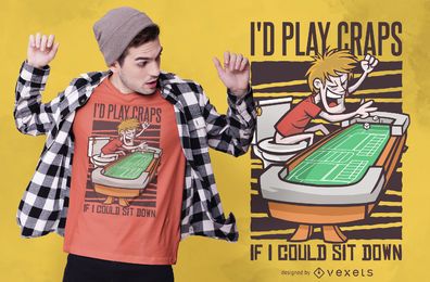 Diseño de camiseta divertida de WC Craps Diseño de camiseta divertida de WC Craps