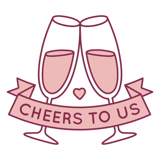 Cheers to us badge