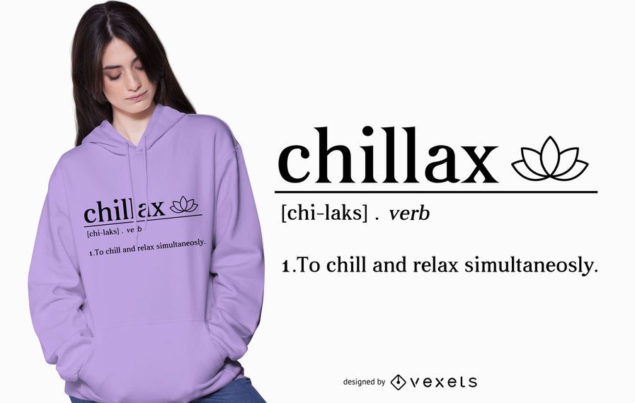 Chillax Funny Text T-shirt Design Chillax Funny Text T-shirt Design