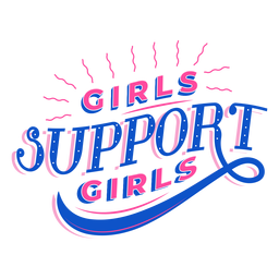 Girls support girls lettering Transparent PNG