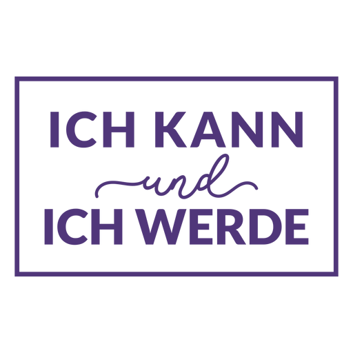 I can and i will german lettering PNG Design
