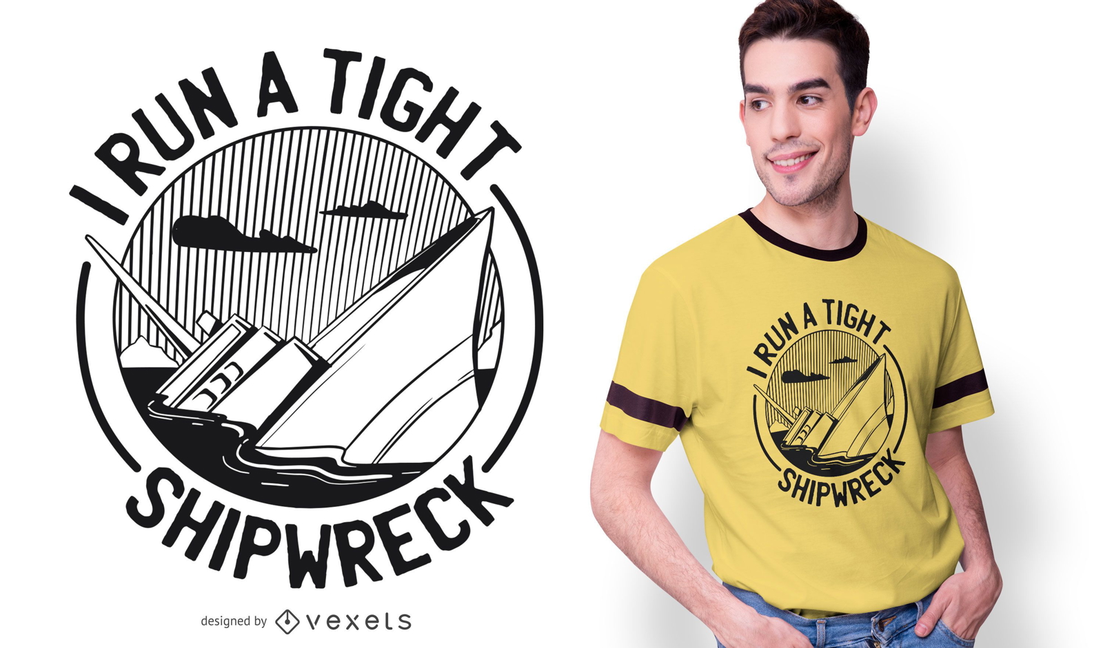 Tight Shipwreck Funny T-shirt Design