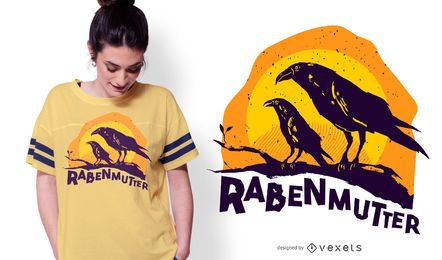 Raven Mother German T-shirt Design Raven Mother German T-shirt Design