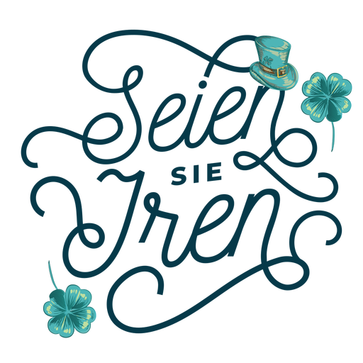 Seien Sie irisch deutscher Schriftzug PNG-Design
