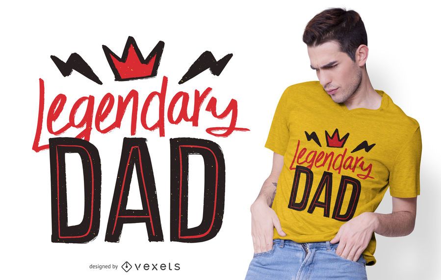 Legendary Dad T-shirt Design Legendary Dad T-shirt Design