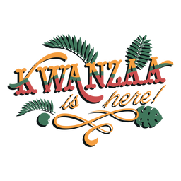 Kwanzaa here lettering PNG Design Transparent PNG