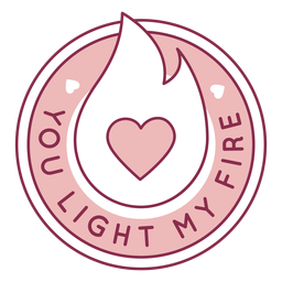 Tu prendes fuego insignia Diseño PNG