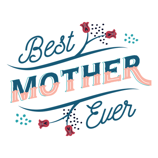 Letras da melhor mãe de todos os tempos Desenho PNG