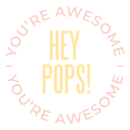 Hey Pops Strampler Schriftzug PNG-Design