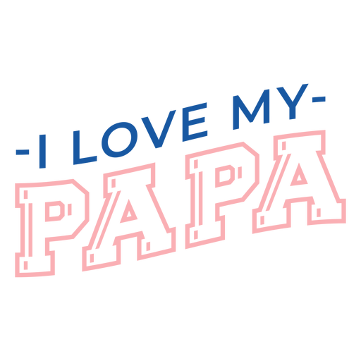 Eu amo minhas letras de macac?o papai Desenho PNG