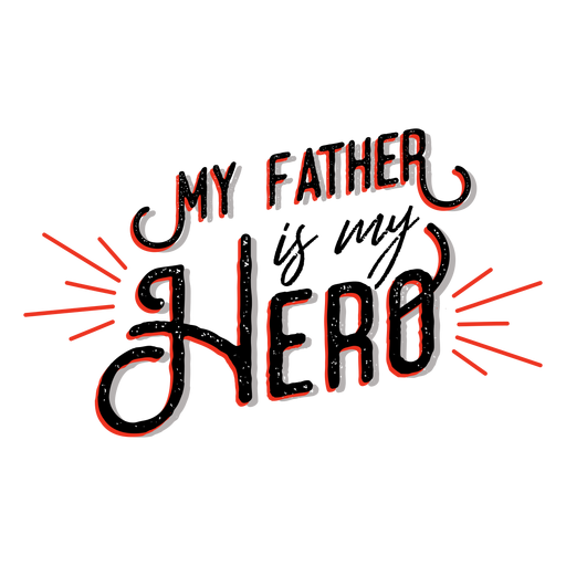 Designs Png De Meu Pai Meu Heroi Para Camisetas E Merch 4191