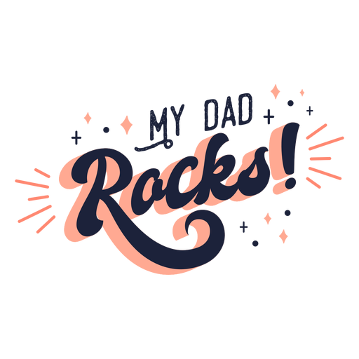 My dad rocks fathers day lettering PNG Design