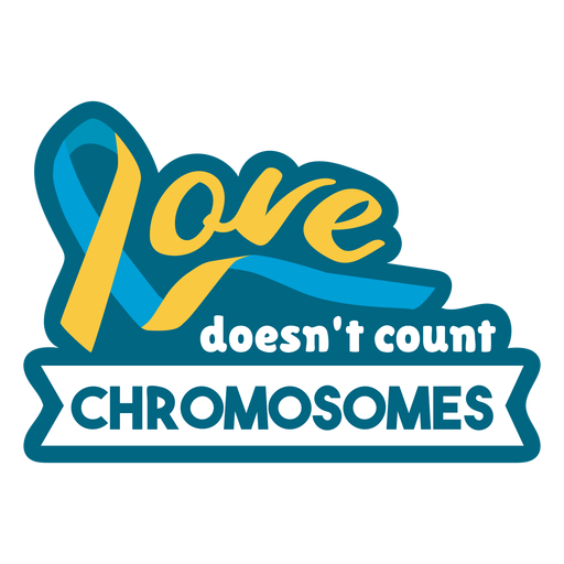 Love doesn't count chromosomes badge PNG Design