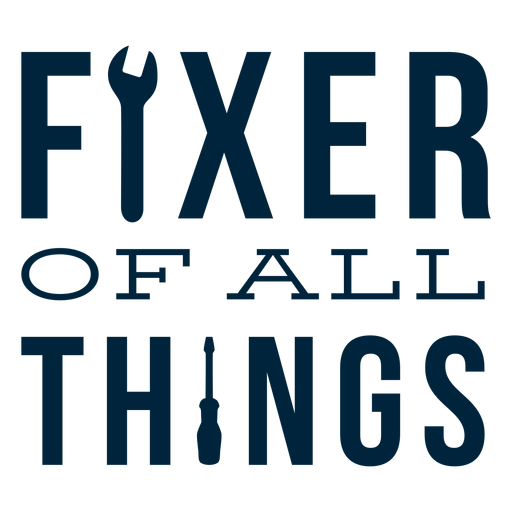 Fixer of all things badge PNG Design