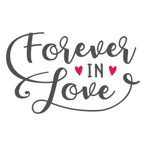 Forever in love lettering PNG Design