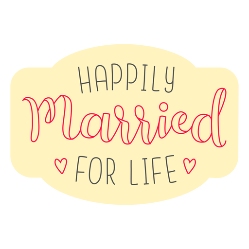 Happilly married for life badge PNG Design