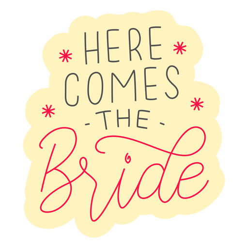 Here comes the bride badge PNG Design