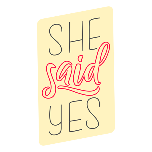 She said yes badge PNG Design