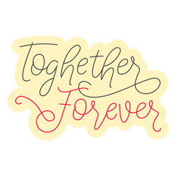 Together Forever Badge PNG & SVG Design For T-Shirts