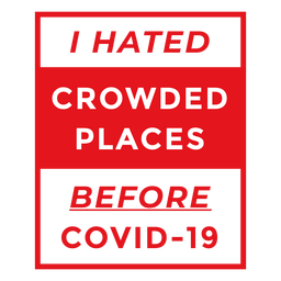 crowded hated