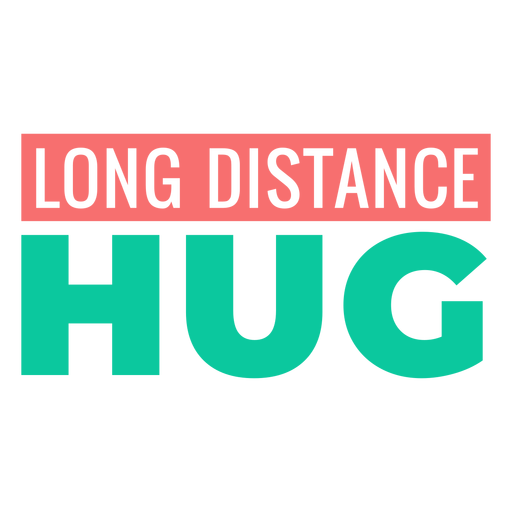 Lettering long distance hug PNG Design