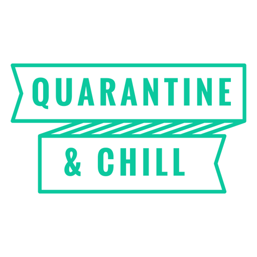 Quarantine and chill badge PNG Design