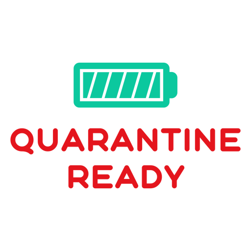 Quarantine ready lettering PNG Design