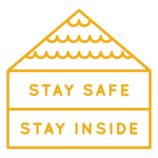 Mantente seguro permanece dentro de la insignia Diseño PNG