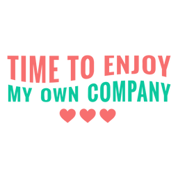 Es hora de disfrutar de las letras de mi propia empresa. Diseño PNG