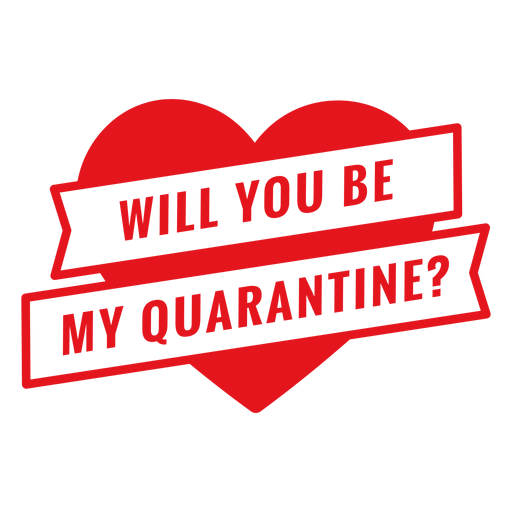 Will you be my quarantine lettering PNG Design