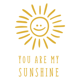 You Are My Sunshine Badge PNG & SVG Design For T-Shirts