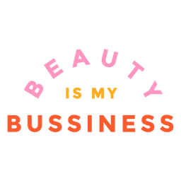 A beleza é a minha letra de negócio Desenho PNG