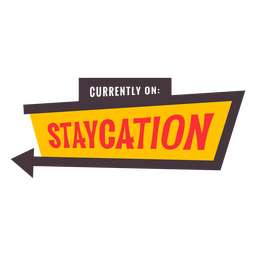 Currently on staycation badge PNG Design