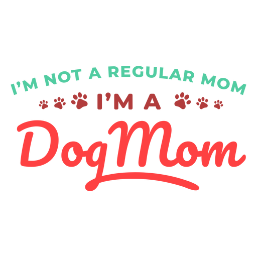Im a dog mom lettering PNG Design