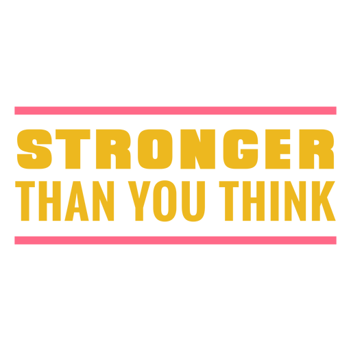 Stronger than you think badge PNG Design