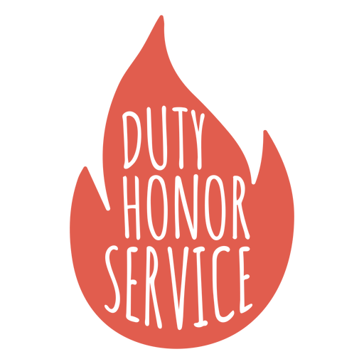 Cita de fuego de servicio de honor de deber Diseño PNG