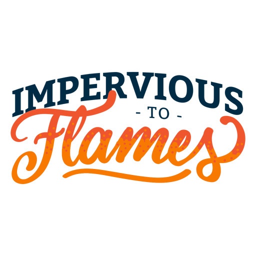 Download Impervious to flames firefighter quote - Transparent PNG ...