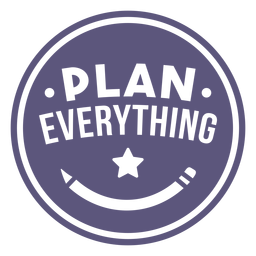 Planificar todo insignia Diseño PNG