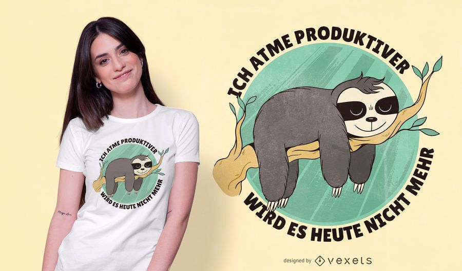 Funny German Sloth Quote T-shirt Design Funny German Sloth Quote T-shirt Design
