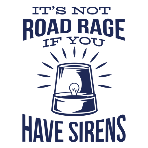Police not road rage PNG Design