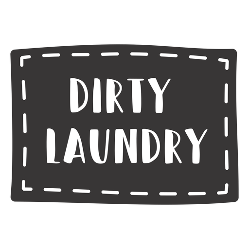 Hand drawn dirty laundry lettering PNG Design