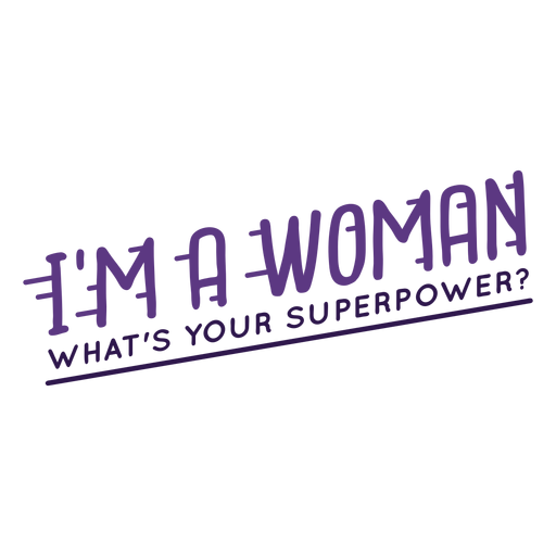 Ich bin Frau Supermacht Schriftzug PNG-Design