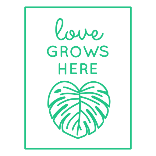 Love grows here stroke design PNG Design