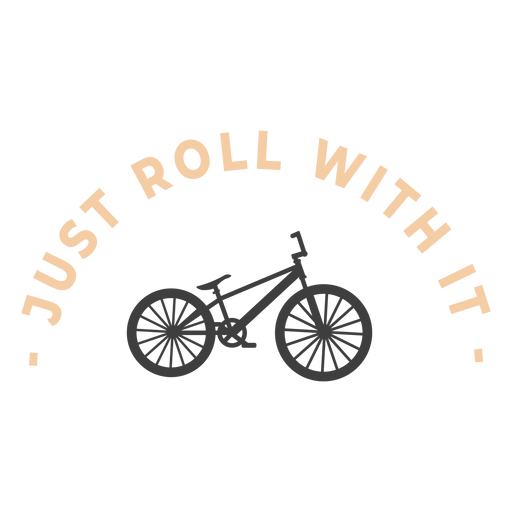 Quote just roll with it - Transparent PNG & SVG vector file